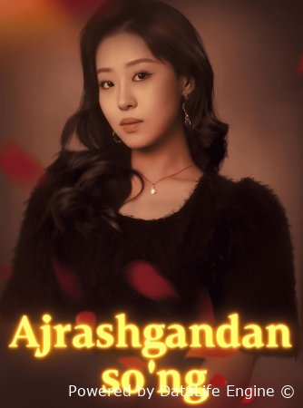 Ajrashgandan so‘ng (serial 2025) 1-2-3-50-60-61-62-63-64-65-66-67-68-69-70 qism Koreya drama Uzbek tilida Barcha qismlar HD skachat