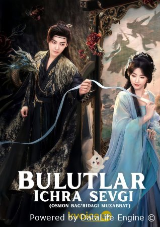 Bulutlar ichra sevgi / Osmon bag'ridagi muxabbat (drama 2025) Barcha qismlar 1. 10. 20. 30. 40. 50. 60. 70. 90 Qism Koreya seriali Uzbek tilida 2025 HD skachat