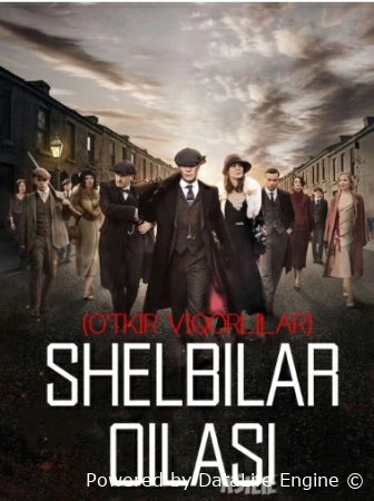 Shelbilar oilasi / O'tkir viqorlilar 1. 2. 3. 4. 5. 6. 7 Fasl (uzbek tilida 2026) AQSH seriali Barcha qismlar  HD skachat