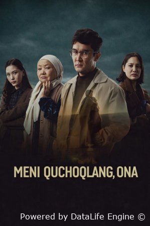 Meni quchoqlang ona Qozoq filmi 2025 Uzbek tilida O'zbekcha tarjima kino Full HD tas-ix skachat