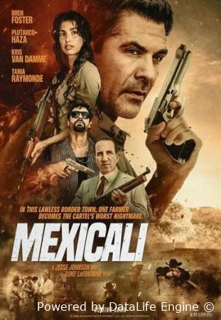 Mexikali / Mexicali / Meksikali (2026) Uzbek tilida O'zbekcha tarjima kino Full HD tas-ix skachat