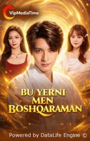 "Bu yerni men boshqaraman Koreya seriali 1-2-3-4-5-10-20-30-40-50-60-70-90 Qism Uzbek tilida Barcha qismlar 2026 HD skachat