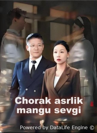 Chorak asrlik mangu sevgi 1-2-3-4-5-6-7-10-20-30-50-60-70-80-90-95 Qism drama koreya seriali uzbek tilida Barcha qismlar 2026 HD skachat