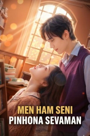 Men ham sizni pinhona sevaman (uzbek tilida drama) 1-2-3-4-5-10-20-30-40-50-70-80-90 Qism Koreya seriali Barcha qismlar 2026 HD skachat