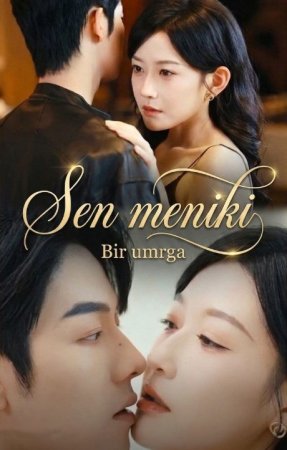 Sen meniki Bir umrga 1-7-10-20-30-50-60-70-80-90-95 Qism drama koreya seriali uzbek tilida Barcha qismlar 2026 HD skachat