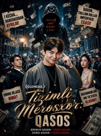 Tizimli merosxo‘r: Qasos 1-2-3-4-5-6-7-10-20-30-50-60-70-80-90-95 Qism drama koreya seriali uzbek tilida Barcha qismlar 2026 HD skachat