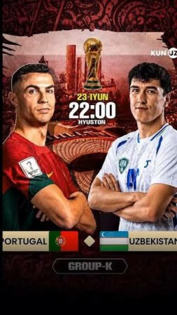 Uzbekistan Va Portugalya fudbol o'yini jonli efir 23.06.2026