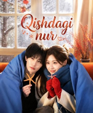 Qishdagi nur 1-2-3-4-5-6-7-10-20-30-50-60-70-80-90-95 Qism drama koreya seriali uzbek tilida Barcha qismlar 2026 HD skachat