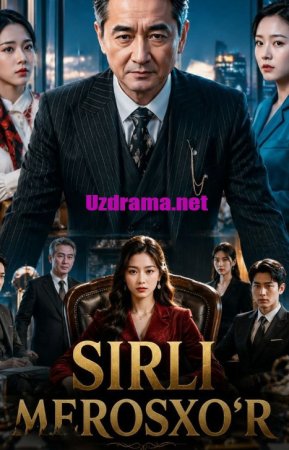 Sirli merosxo'r 1-2-3-4-5-6-7-10-20-30-50-60-70-80-90-95 Qism drama koreya seriali uzbek tilida Barcha qismlar 2026 HD skachat