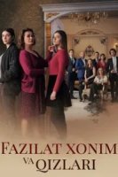 Fazilat Xonim va Qizlari Turk seriali 1-2-3-4-5-10-20-30-40-50-60-70-90 Qism Uzbek tilida Barcha qismlar 2017 HD skachat