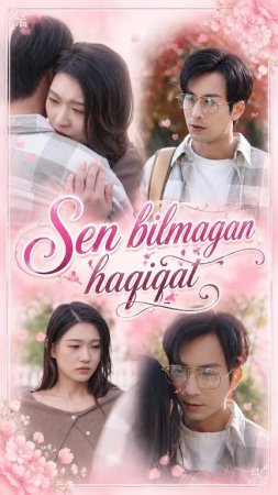 Sen bilmagan haqiqat 1-2-3-4-5-6-7-10-20-30-50-60-70-80-90-95 Qism drama koreya seriali uzbek tilida Barcha qismlar 2026 HD skachat