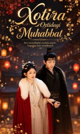 Xotira ortidagi muhabbat   1-2-3-4-5-6-7-10-20-30-50-60-70-80-90-95 Qism drama koreya seriali uzbek tilida Barcha qismlar 2026 HD skachat