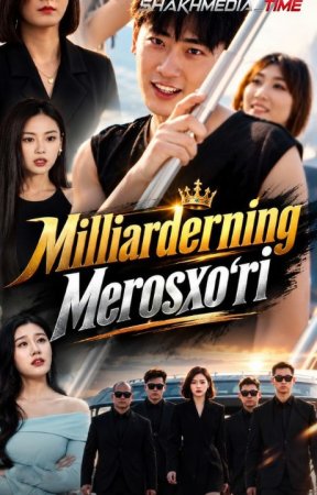 Milliarderning merosxo'ri  1-2-3-4-5-6-7-10-20-30-50-60-70-80-90-95 Qism drama koreya seriali uzbek tilida Barcha qismlar 2026 HD skachat