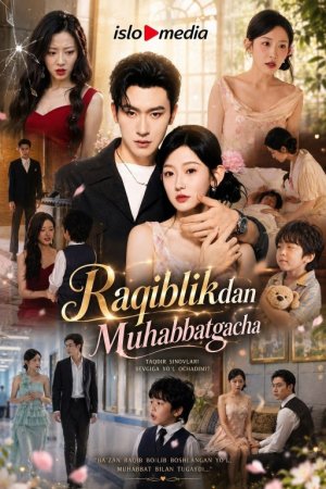 Raqiblikdan muhabbatgacha  (uzbek tilida drama) 1-2-3-4-5-10-20-30-40-50-70-80-90 Qism Koreya seriali Barcha qismlar 2026 HD skachat