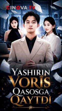Yashirin voris qasosga qaytdi 1-2-3-4-5-6-7-10-20-30-50-60-70-80-90-95 Qism drama koreya seriali uzbek tilida Barcha qismlar 2026 HD skachat