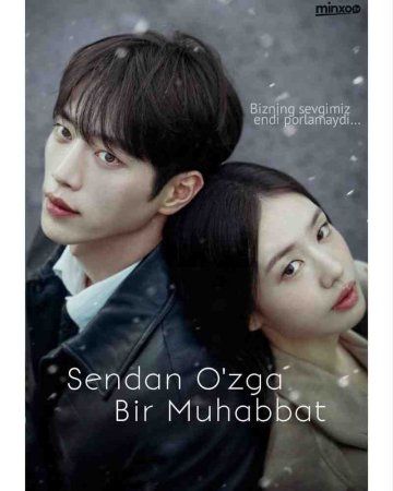 Sendan o’zga bir muhabbat 1-2-3-4-5-6-7-10-20-30-50-60-70-80-90-95 Qism drama koreya seriali uzbek tilida Barcha qismlar 2026 HD skachat