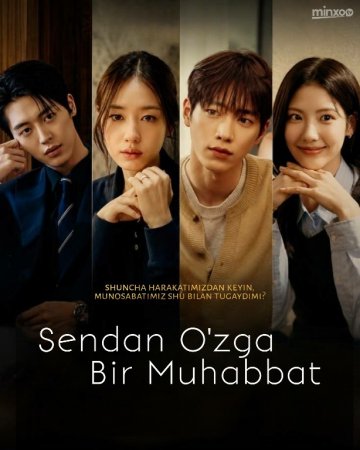 Sendan o'zga bir sevgi / Sendan o'zga muhabbat 1-2-3-4-5-6-7-10-20-30-50-60-70-80-90-95 Qism drama koreya seriali uzbek tilida Barcha qismlar 2026 HD skachat