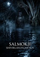 Salmokji, Shivirlayotgan Suv tarjima kino (2026) Uzbek tilida Koreya filmi HD skachat