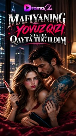 Mafiyaning yovuz qizi sifatida qayta tug'ildim 1-2-3-4-5-6-7-10-20-30-50-60-70-80-90-95 Qism drama koreya seriali uzbek tilida Barcha qismlar 2026 HD skachat