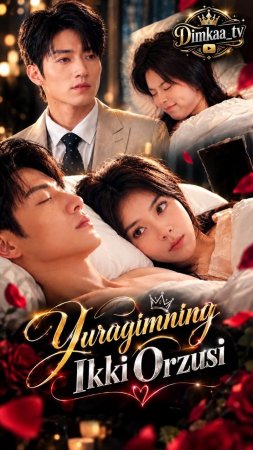 Yuragimning ikki orzusi Koreya seriali 1-2-3-4-5-10-20-30-40-50-60-70-90 Qism drama Uzbek tilida Barcha qismlar 2026 HD skachat